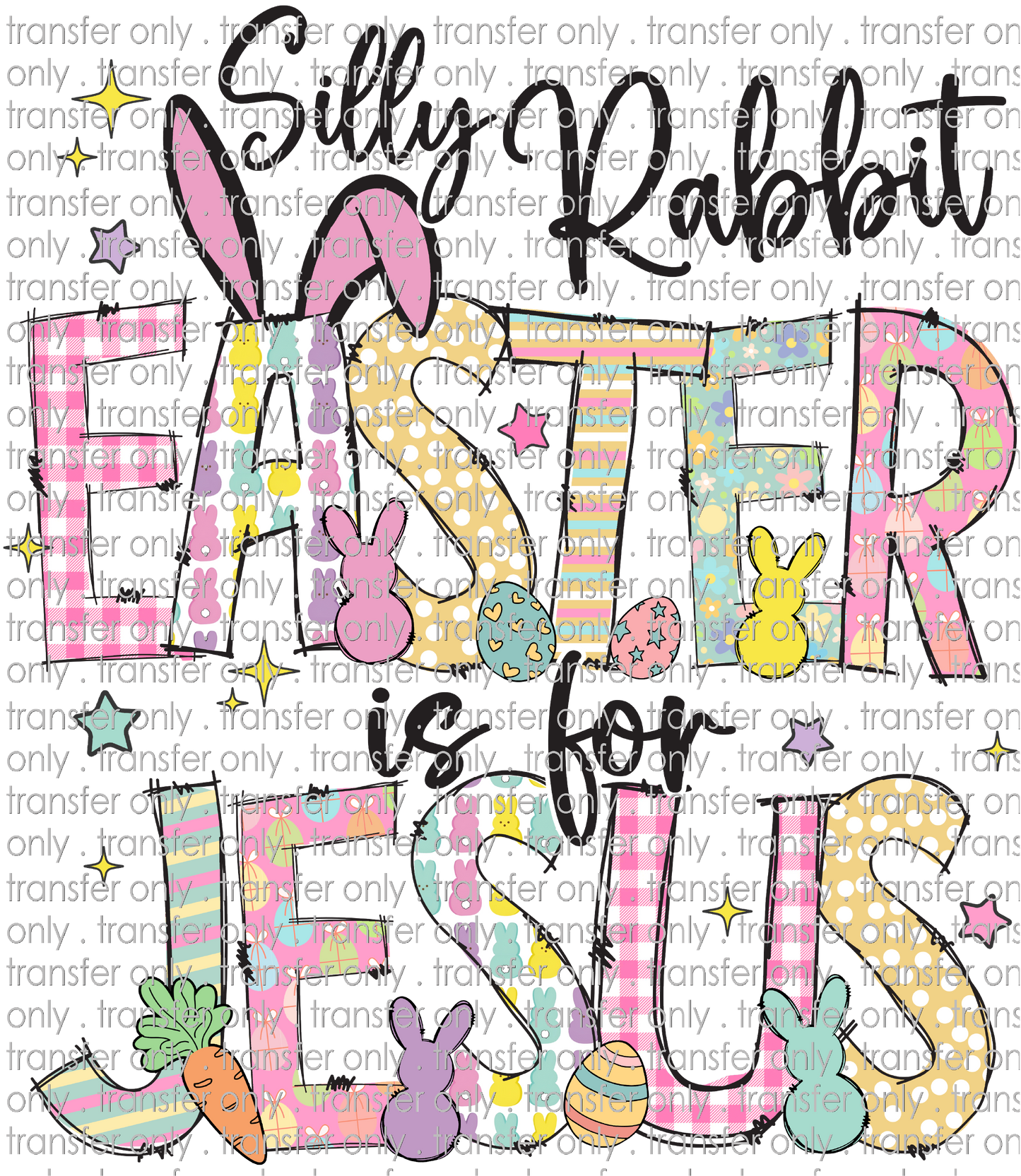 EST 177 Silly Rabbit Easter is for Jesus