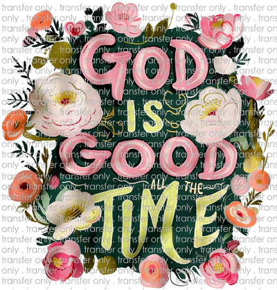 FAITH 150 God is Good All the Time Floral