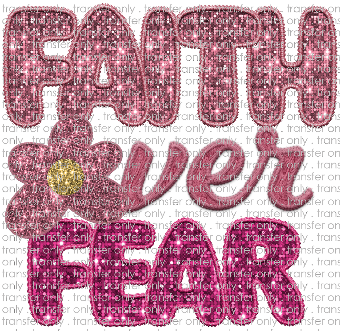 FAITH 97 Faith Over Fear Faux Glitter