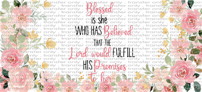 FAITH UV 106 Blessed is She Pink and Peach Flowers UV DTF 16oz Wrap