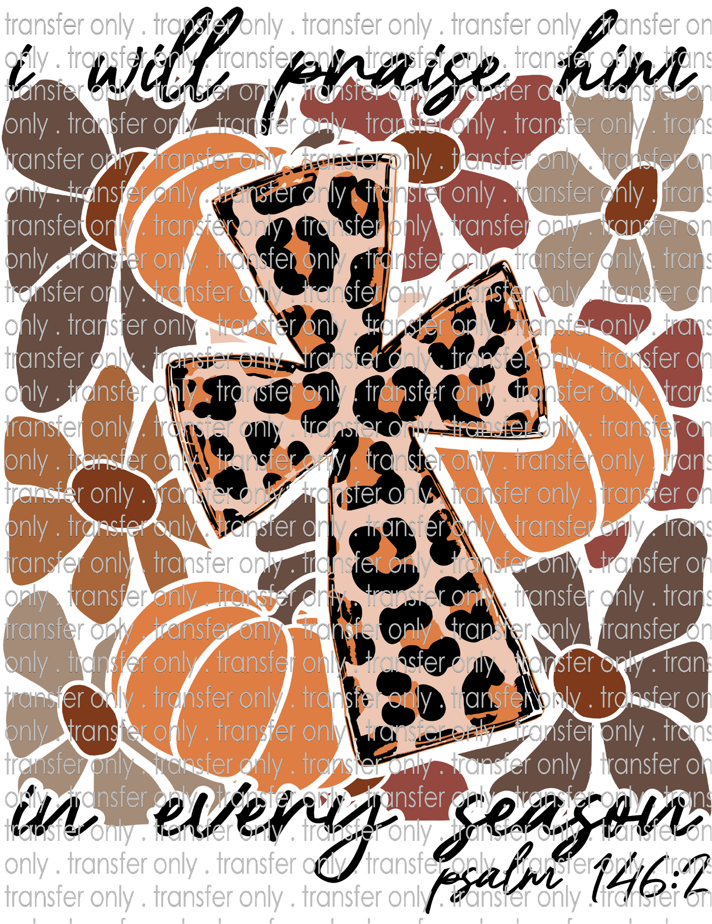 FALL 613 I Will Parise Him Leopard Cross with Pumpkin