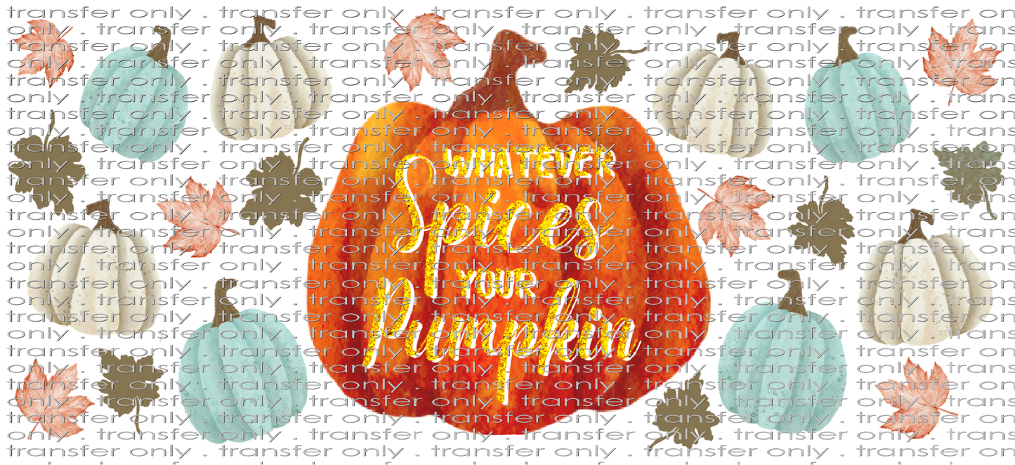 FALL UV 100 Whatever Spices your Pumpkin Gold UV DTF 16oz Wrap