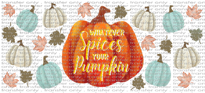 FALL UV 100 Whatever Spices your Pumpkin Gold UV DTF 16oz Wrap