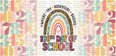 SCH UV 123 100th Day Of School UV DTF 16oz Wrap