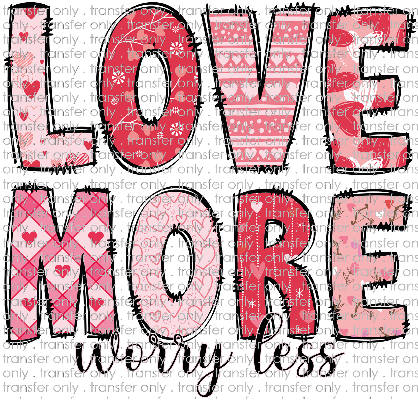 VAL 341 Love More Worry Less