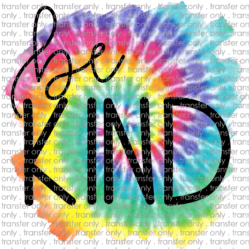 KIND 132 Be Kind Tie-Dye