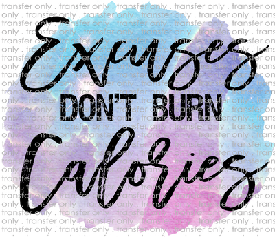 SPT 337 Excuses Don't Burn Calories