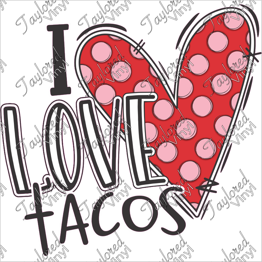 VAL 115 I Love Tacos