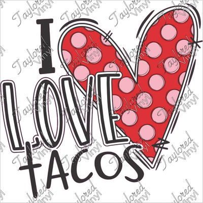 VAL 115 I Love Tacos